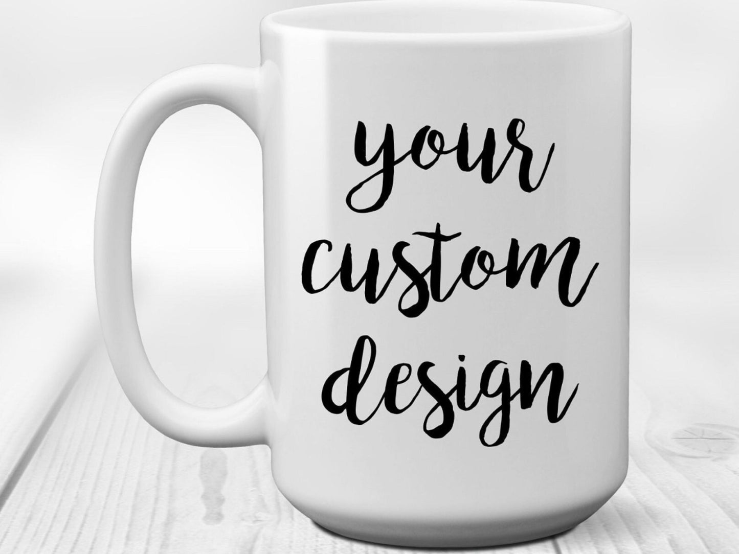 Custom 15oz Coffee Mugs